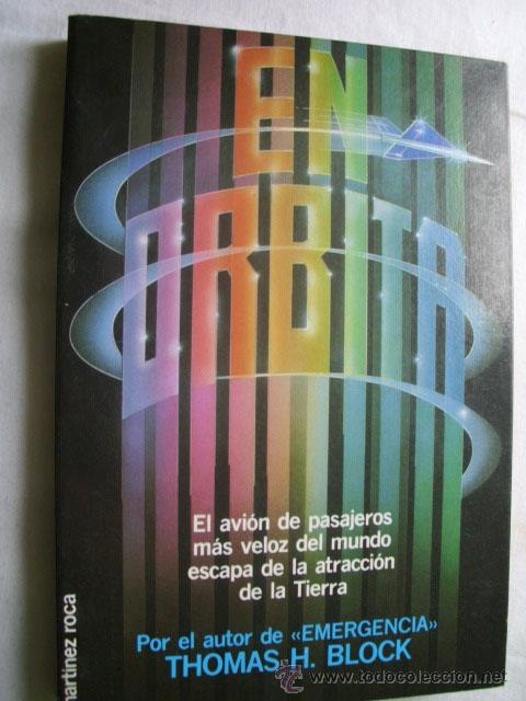 Libros de segunda mano: EN &Oacute;RBITA. BLOCK, Thomas H. 1982 - Foto 1