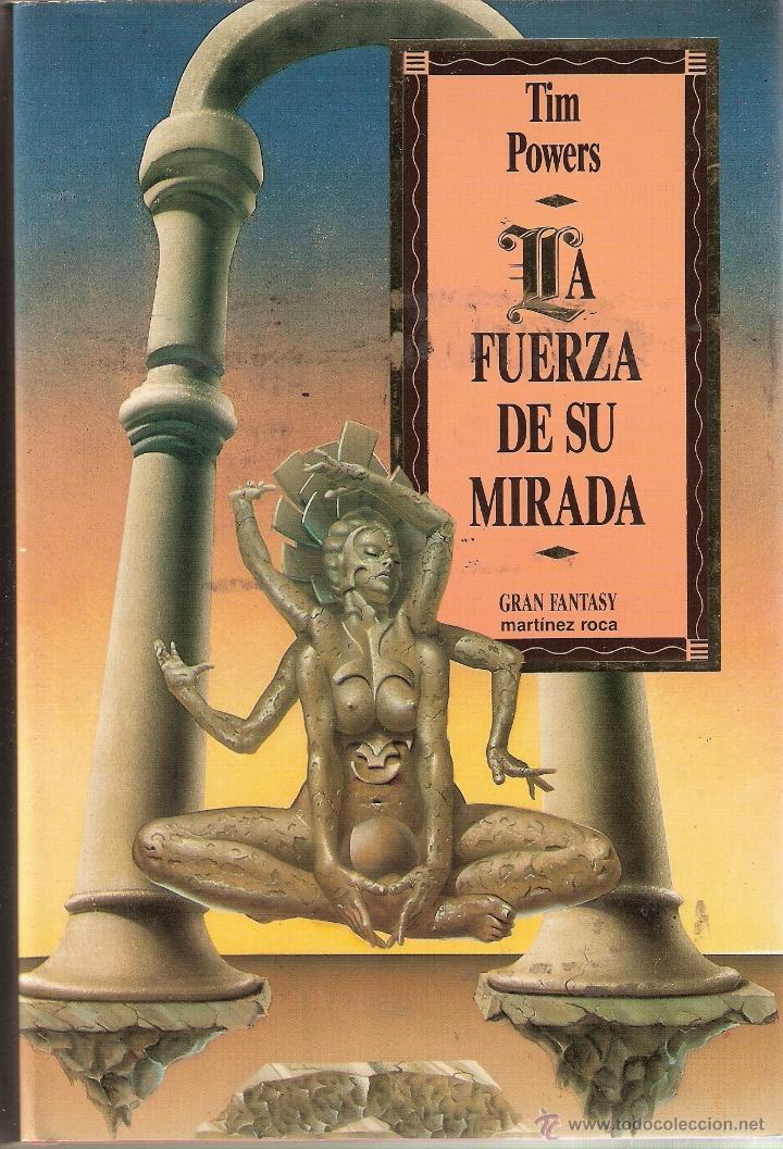 la fuerza de su mirada. tim powers. martinez r - Comprar Libros de