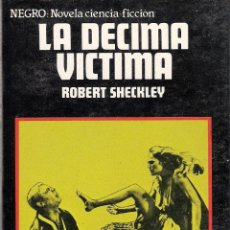 Libros de segunda mano: LA DECIMA VICTIMA ( ROBERT SHECKELV) PRIMERA EDICION GAUDEAMUS 1978. Lote 41278999