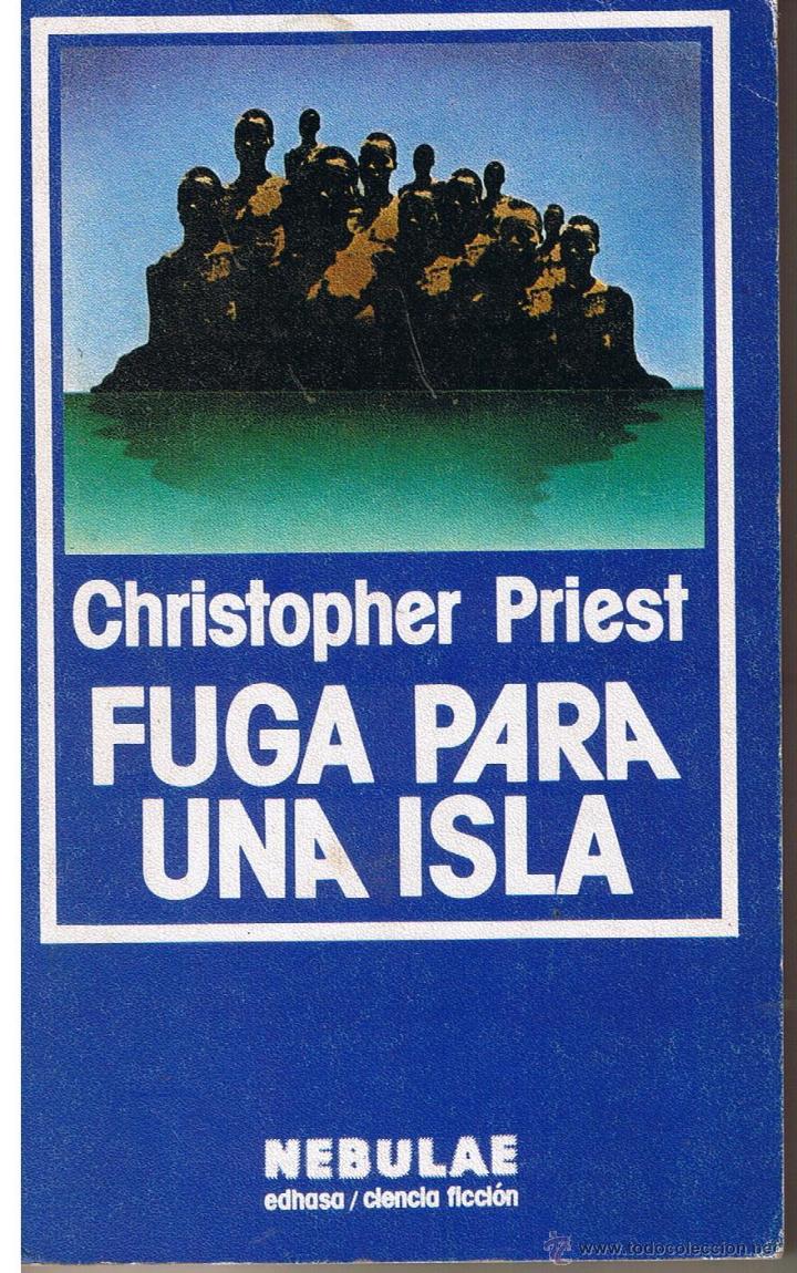 Libros de segunda mano: FUGA PARA UNA ISLA, CHISTOPHER PRIEST. CIENCIA FICCION. NUMERO 48. EDHASA(ST/26)