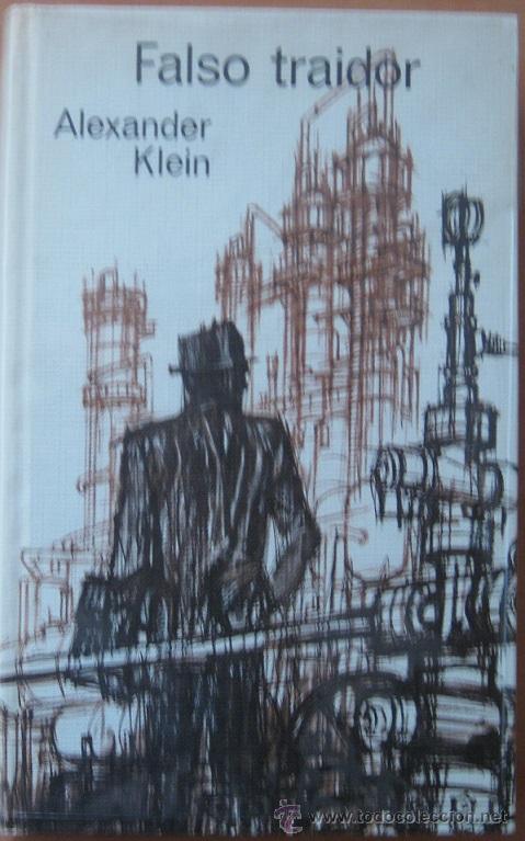Libros de segunda mano: FALSO TRAIDOR. ALEXANDER KLEIN 1965 - Foto 1