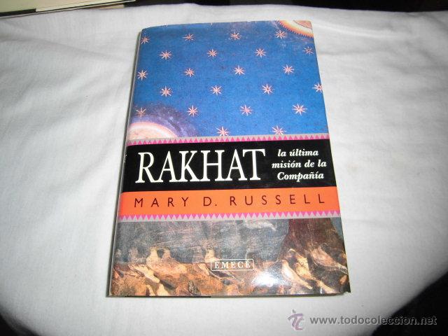 Libros de segunda mano: RAKHAT LA ULTIMA MISION DE LA COMPA&Ntilde;IA.MARY RUSSELL.EMECE EDICIONES 1998.-1&ordf; EDICION