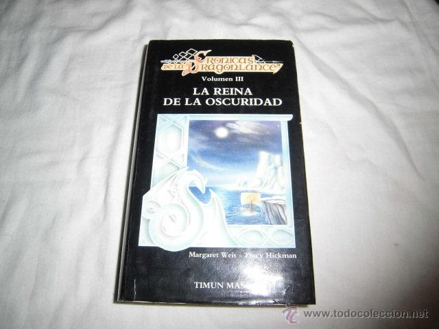 Libros de segunda mano: CRONICAS DE DRAGONLANCE VOL III.LA REINA DE LA OSCURIDAD.MARGARET WEIS-TRACY HICKMAN.TIMUN MAS 1985