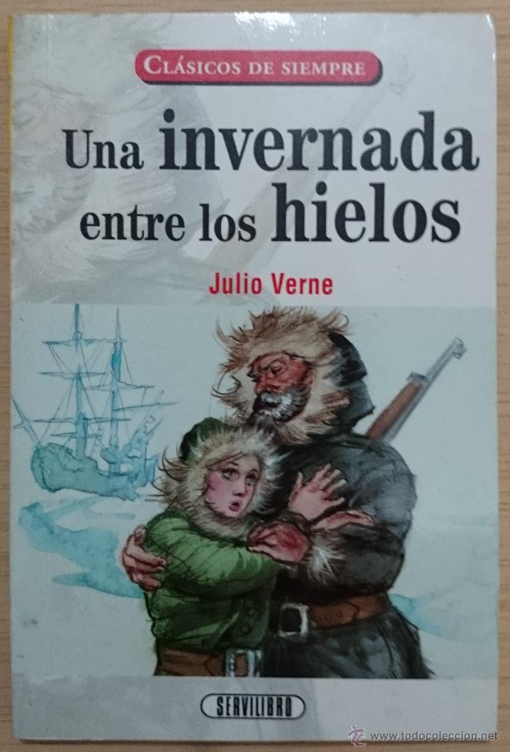 Resultado de imagen para Una Invernada entre los Hielos - Julio Verne
