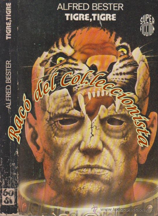 Libros de segunda mano: TIGRE TIGRE, ALFRED BESTER, MARTINEZ ROCA, SUPER FICCION N. 60, 1981