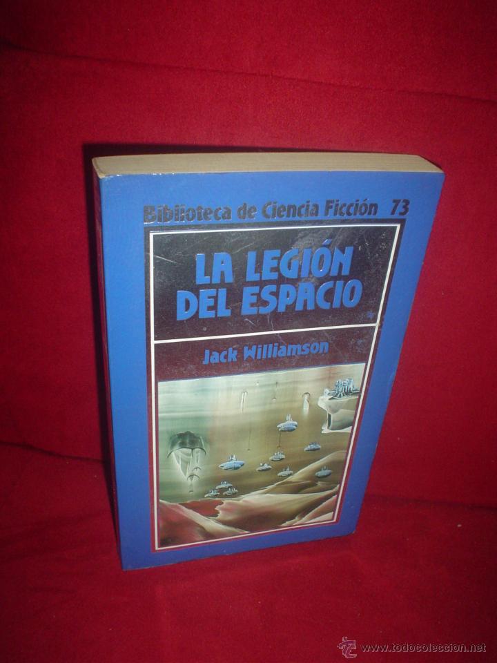 Libros de segunda mano: JACK WILLIAMSON: LA LEGI&Oacute;N DEL ESPACIO - Foto 1