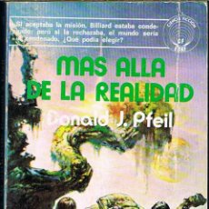 Libros de segunda mano: MAS ALLA DE LA REALIDAD POR DONALD J. PFEIL. EDAF CIENCIA FICCION 11. Lote 49871233