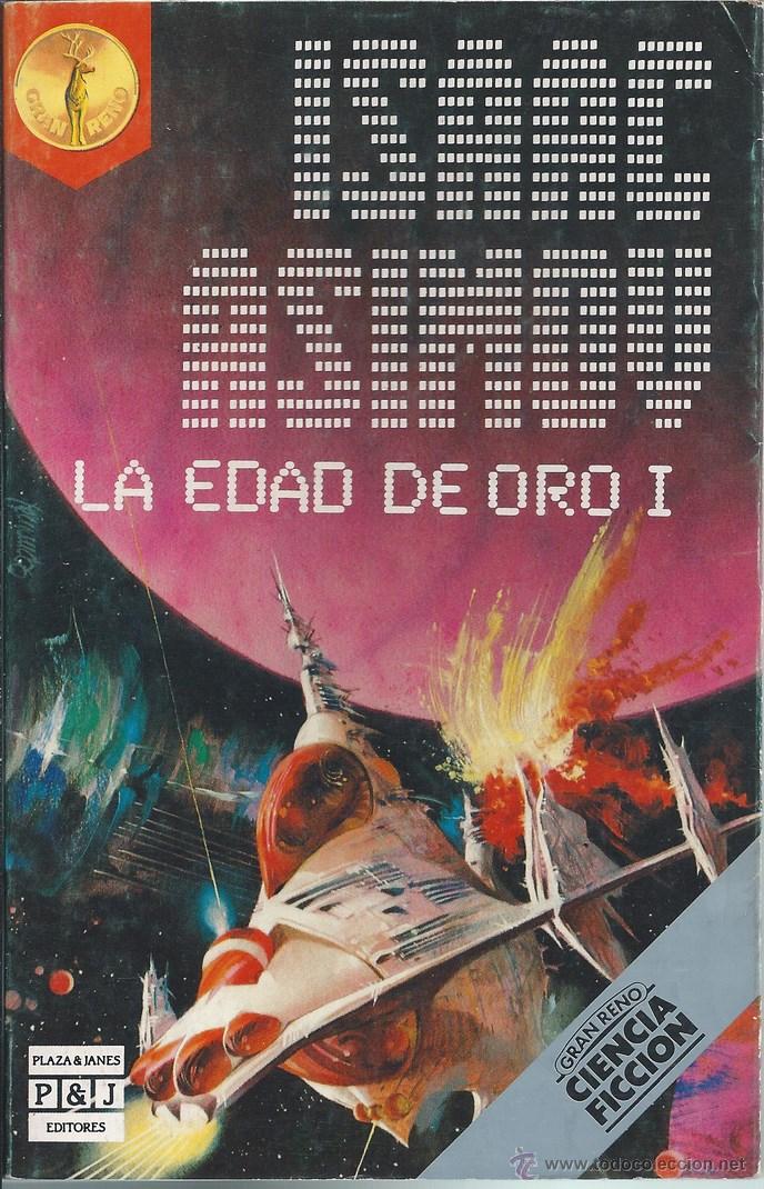 Isaac Asimov La Edad De Oro I Comprar Libros De Ciencia Ficción Y Fantasía En Todocoleccion 3240