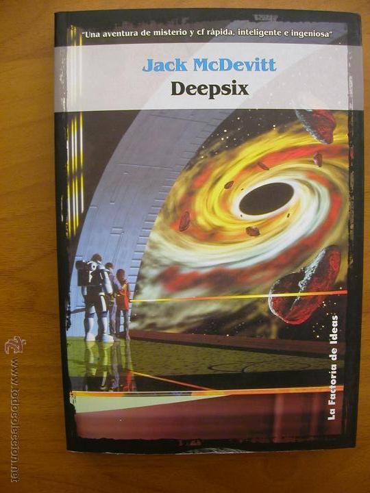 Libros de segunda mano: DEEPSIX - JACK MCDEVITT - LA FACTORIA DE IDEAS. - Foto 1
