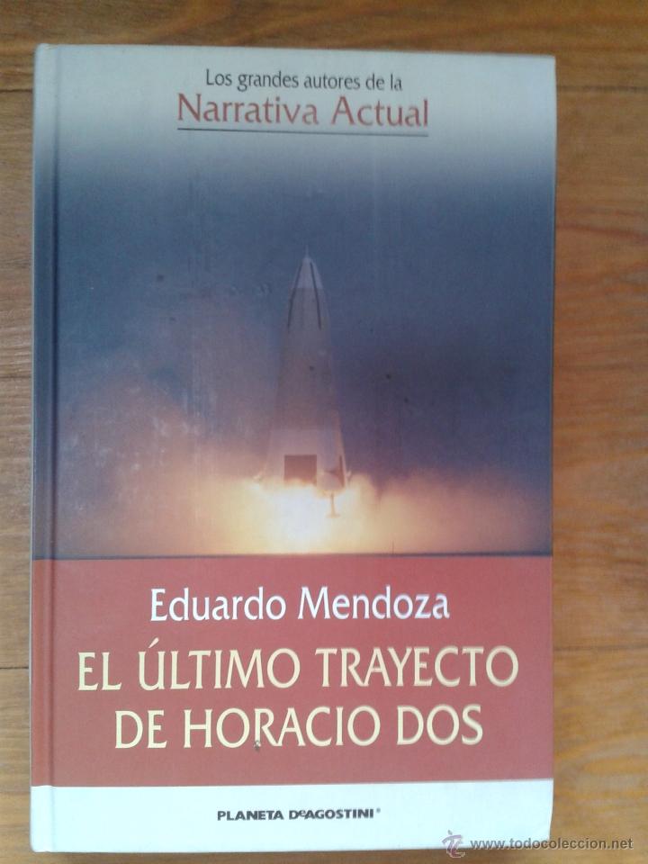 Libros de segunda mano: EL &Uacute;LTIMO TRAYECTO DE HORACIO DOS. - Foto 1