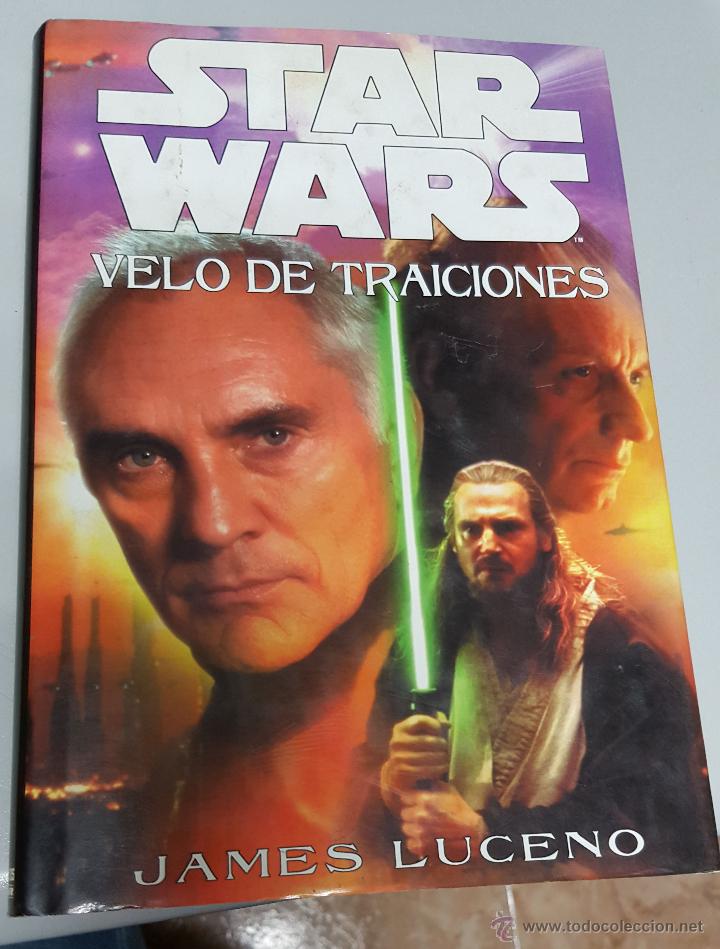 Libros de segunda mano: STAR WARS : VELO DE TRAICIONES - JAMES LUCENO / ALBERTO SANTOS