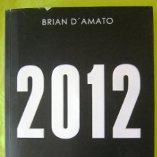 Libros de segunda mano: 2012 _ BRIAN D' AMATO. Lote 56610696