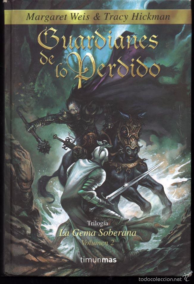 Livres d'occasion: LA GEMA SOBERANA VOL 2 MARGARET WEIS TRACY HICKMAN. GUARDIANES DE LO PERDIDO