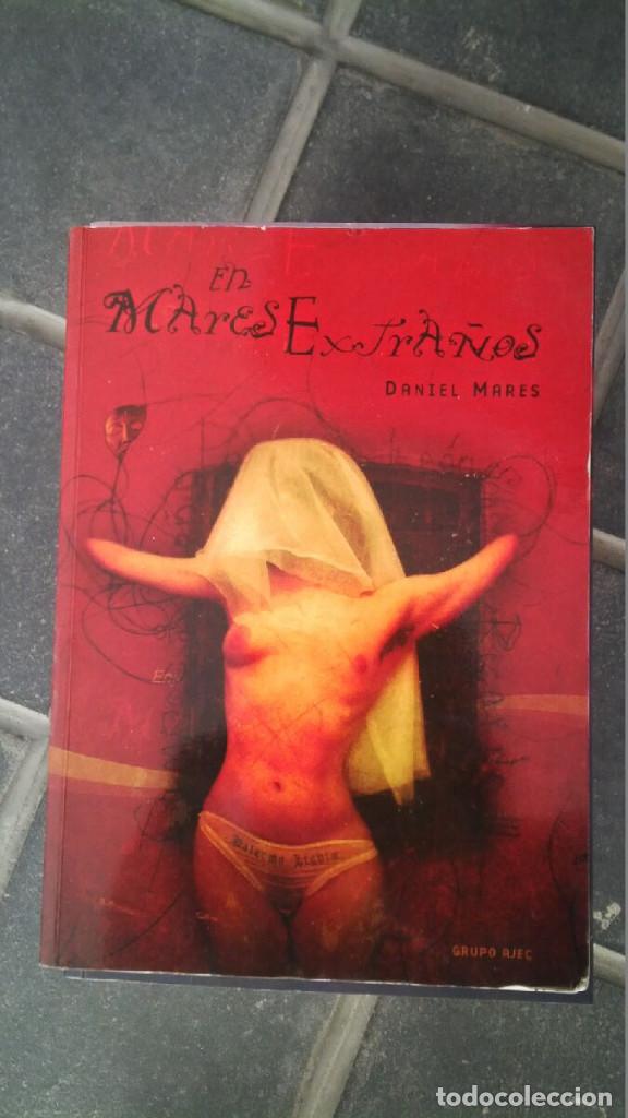 Libros de segunda mano: EN MARES EXTRA&Ntilde;OS DANIEL MARES - Foto 1