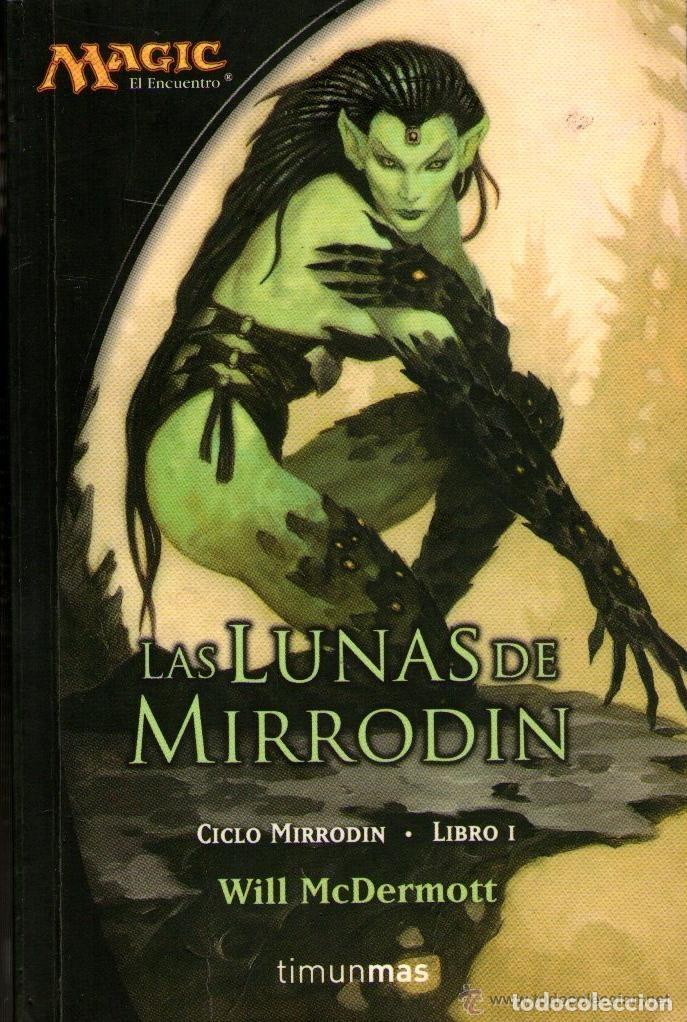 Libros de segunda mano: LAS LUNAS DE MIRRODIN (WILL MCDERMOTT) - TIMUN MAS - BUEN ESTADO