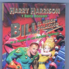 Libros de segunda mano: BILL EL HÉROE GALACTICO Nº 3 - HARRY HARRISON 1ª EDICCIÓN - EN EL PLANETA DE LOS PLACERES INSÍPIDOS