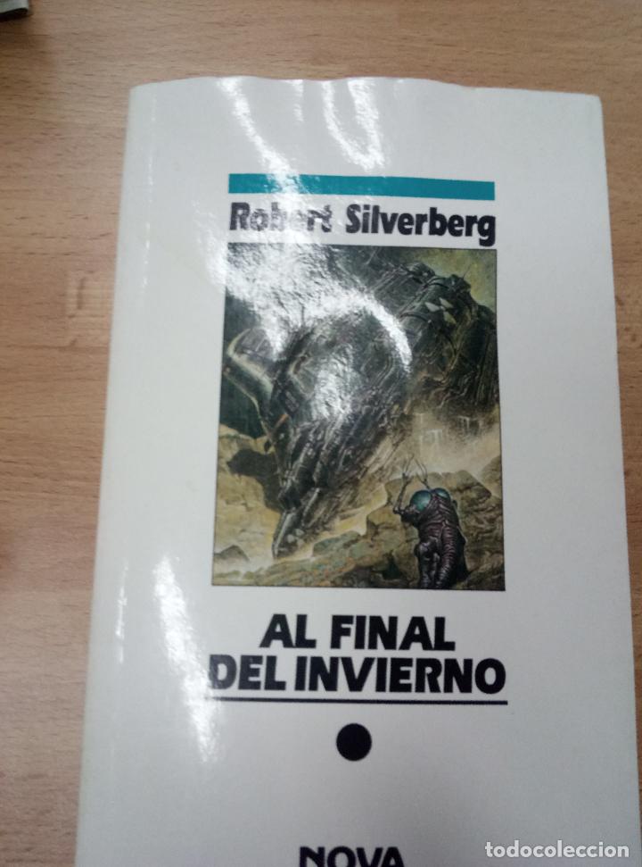 Libros de segunda mano: AL FINAL DEL INVIERNO DE ROBERT SILVERBERG - Foto 1