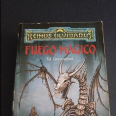 Libros de segunda mano: FUEGO MÁGICO. REINOS OLVIDADOS. ED GREENWOOD. Lote 83619744