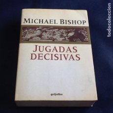 Libros de segunda mano: JUGADAS DECISIVAS. MICHAEL BISHOP. Lote 87403216