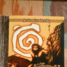 Libros de segunda mano: LAS CAÑADAS DE ACHINECH - JESÚS CAUDEVILLA - EJEMPLAR DEDICADO Y AUTOGRAFIADO POR EL AUTOR