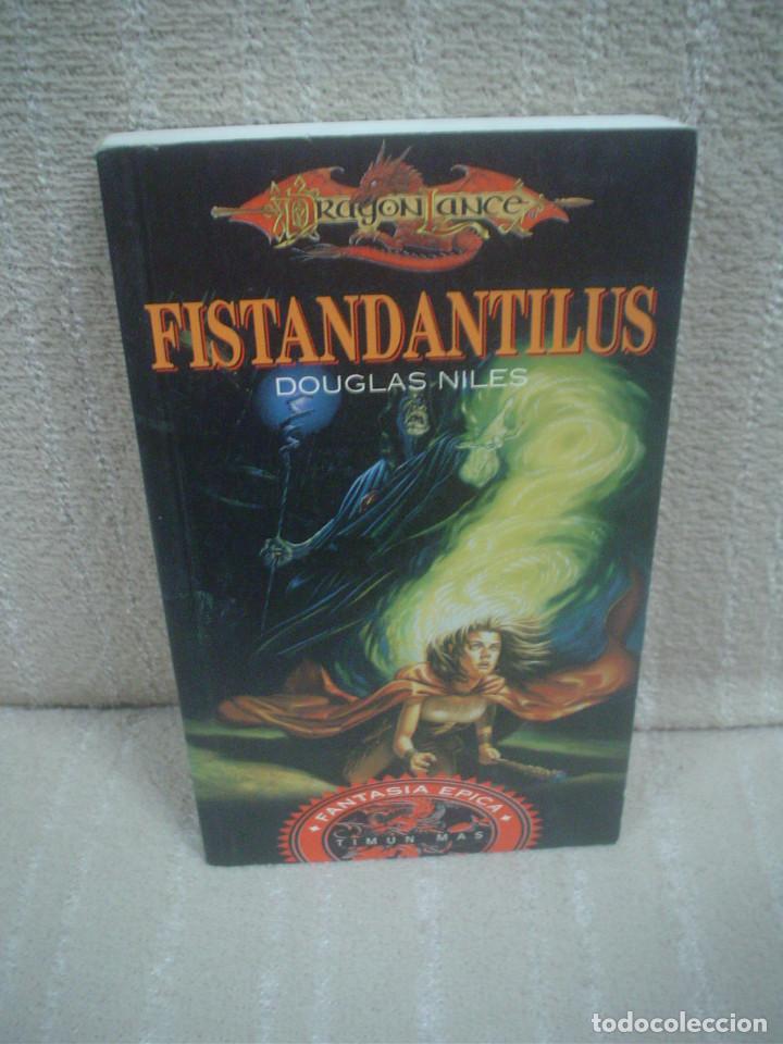 Libros de segunda mano: DOUGLAS NILES: FISTANDANTILUS - DRAGONLANCE (FANTAS&Iacute;A &Eacute;PICA)