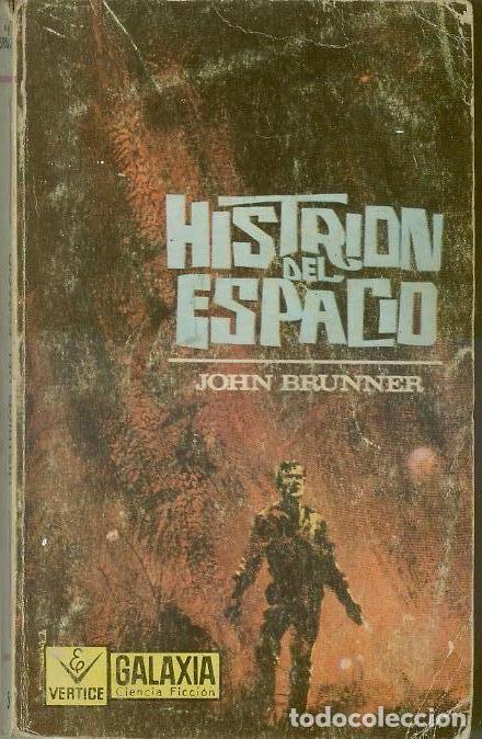 Libros de segunda mano: HISTRION DEL ESPACIO / BRUNNER, JOHN - Foto 1