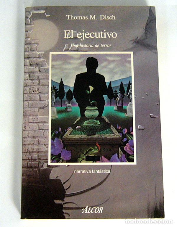 Libros de segunda mano: EL EJECUTIVO - THOMAS M. DISCH - Foto 1