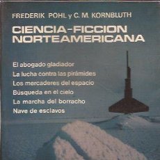 Libros de segunda mano: LIBRO-CIENCIA FICCION NORTEAMERICANA FREDERIK POHL C M KORNBLUTH AGUILAR 1968