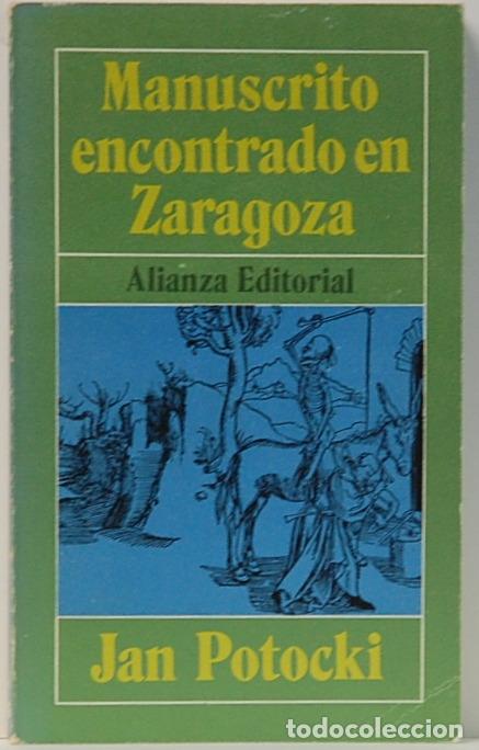 Libros de segunda mano: LMV - MANUSCRITO ENCONTRADO EN ZARAGOZA-JAN POTOCKI- ALIANZA EDITORIAL-