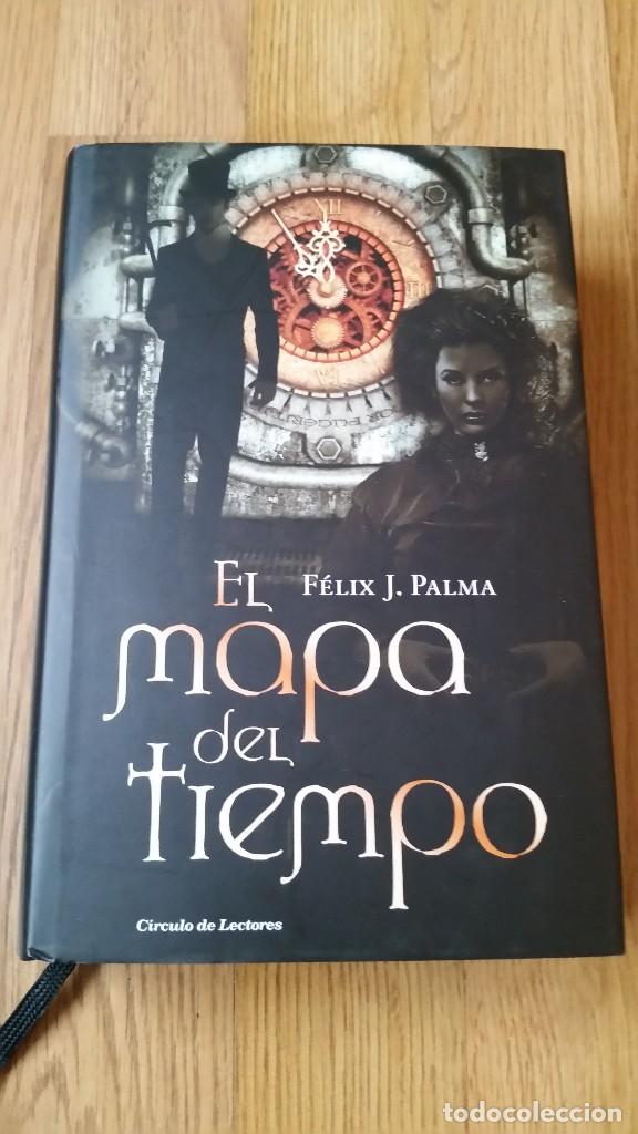 El Mapa Del Tiempo De Félix J Palma - 