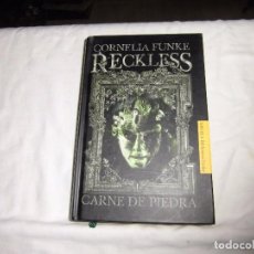 Libros de segunda mano: RECKLES CARNE DE PIEDRA.CORNELIA FUNKE.BIBLIOTECA SIRUELA 2010