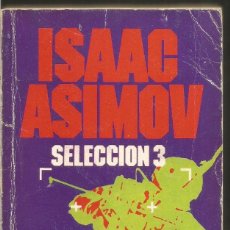 Libros de segunda mano: ISAAC ASIMOV. SELECCION 3. BRUGUERA