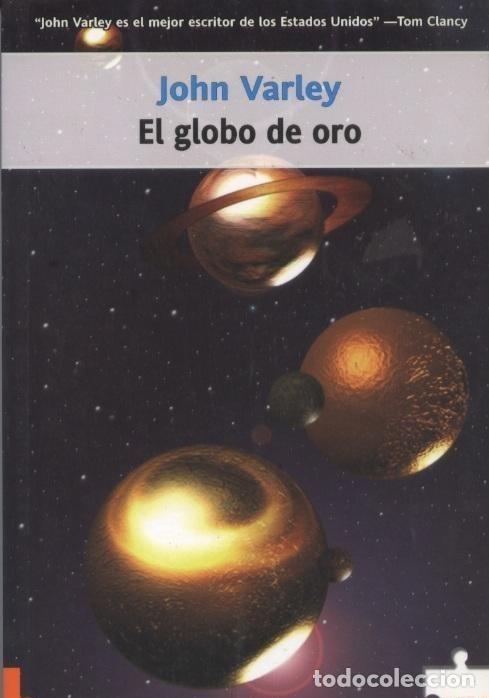 Libros de segunda mano: CIENCIA FICCION. JOHN VARLEY. EL GLOBO DE ORO. RUSTICA. COLECCION PUZZLE