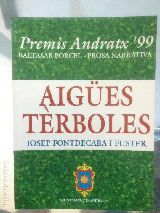 Libros de segunda mano: AIGUES TERBOLES, JOSEP FONTDECABA I FUSTER