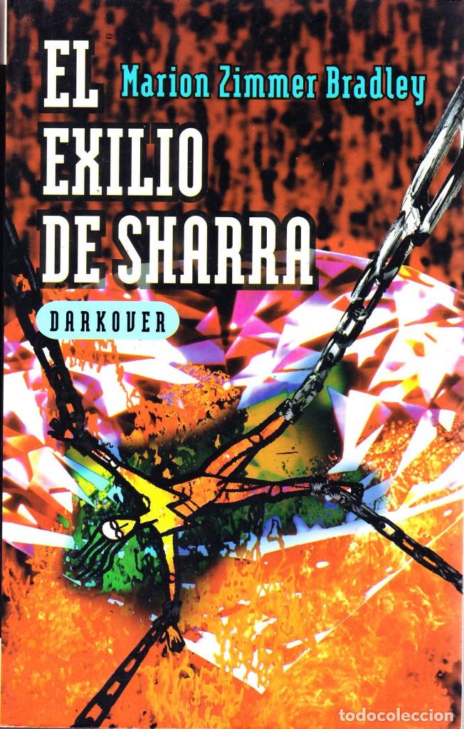 Libros de segunda mano: DARKOVER. EL EXILIO DE SHARRA. MARION ZIMMER BRADLEY. 1998 EDICIONES B