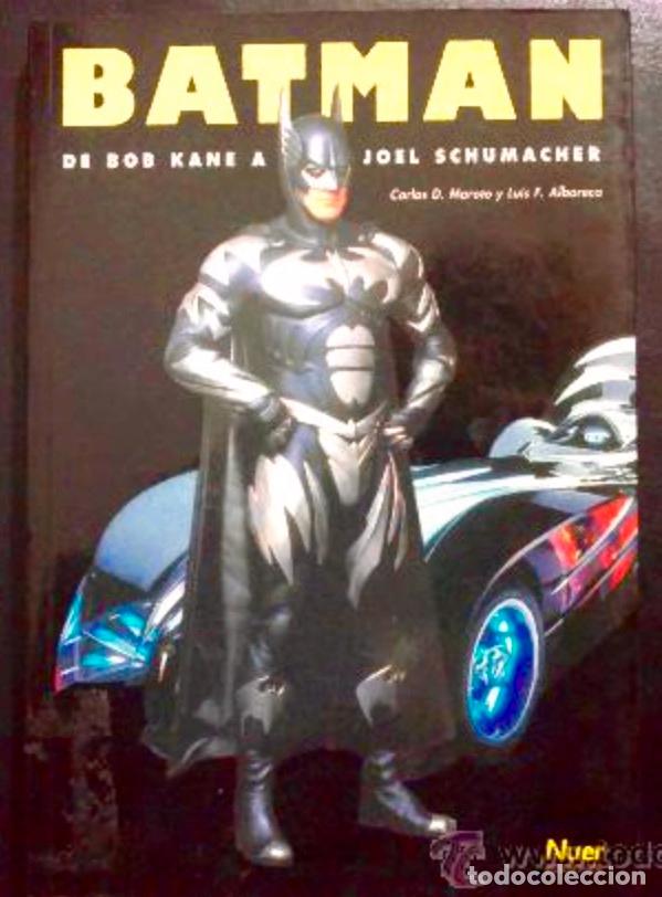 Libros de segunda mano: BATMAN DE BOB KANE A JOEL SCHUMACHER, CARLOS D MORATO Y LUIS F ALBORECA. LIBRO