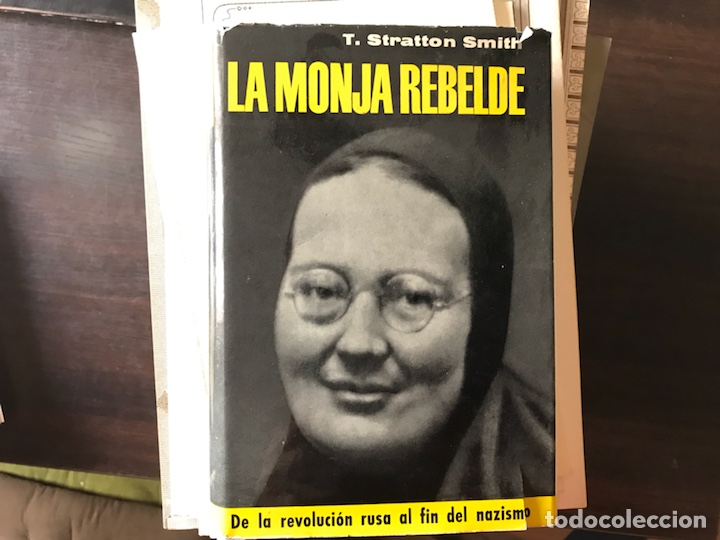 Libri di seconda mano: La monja rebelde. T. Stratton Smith