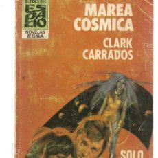 Libros de segunda mano: HÉROES DEL ESPACIO. Nº 55. MAREA COSMICA. CLARK CARRADOS. BRUGUERA.(ST/C57)