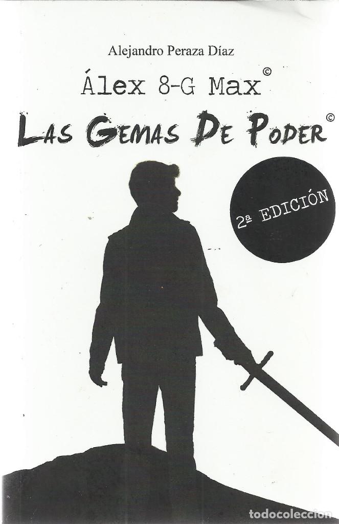 Libros de segunda mano: Alejandro Peraza Diaz-&Aacute;lex 8-G Max:las gemas de poder.2017.