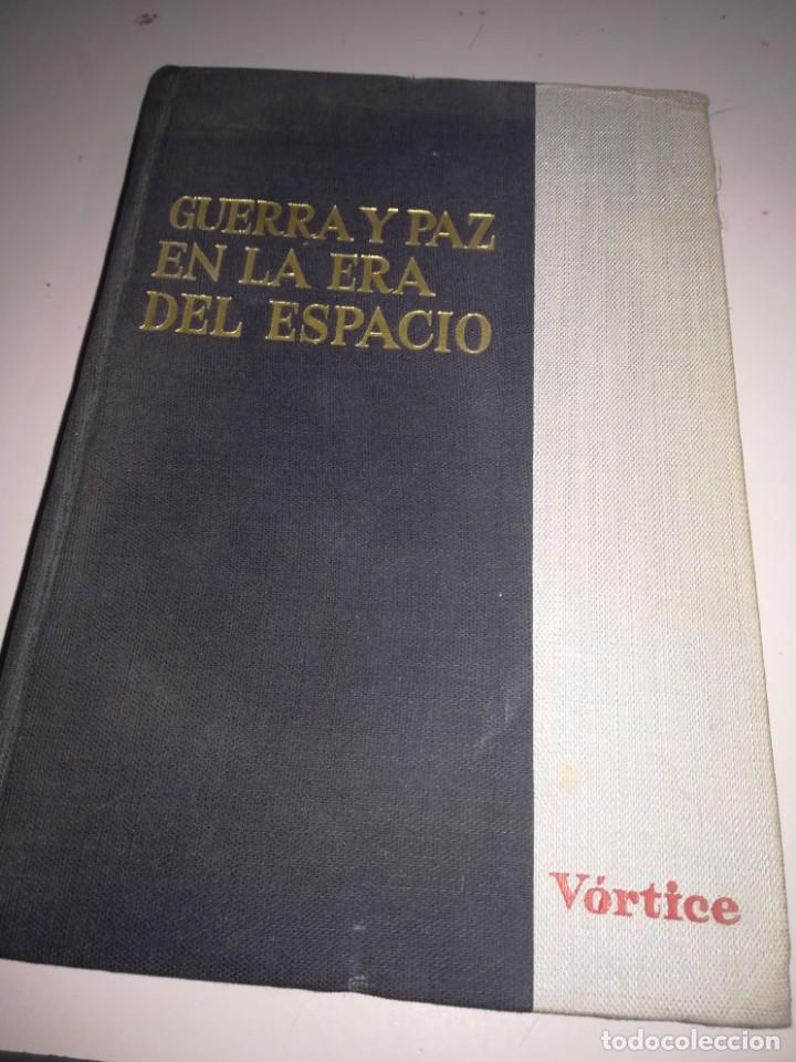 Libros de segunda mano: GUERRA Y PAZ EN LA ERA DEL ESPACIO.TENIENTE GENERAL JAMES M.GAVIN.EDIC CID.1959 REF. GAR 45