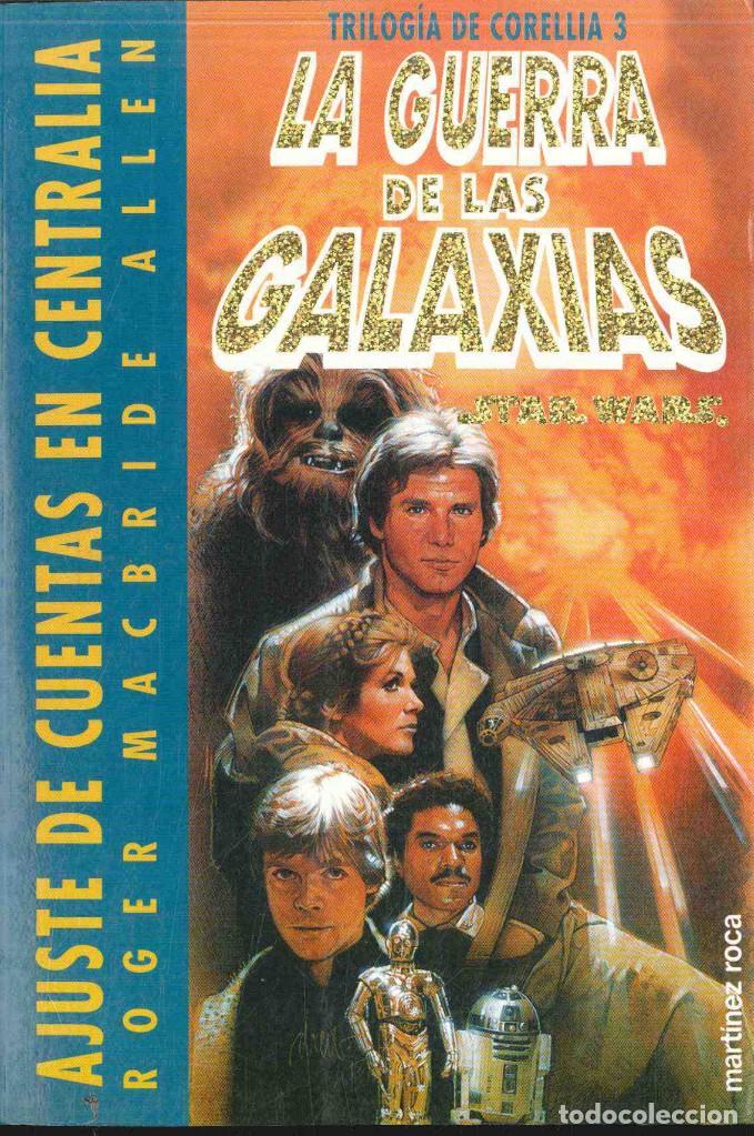 Libros de segunda mano: LA GUERRA DE LAS GALAXIAS, AJUSTE DE CUENTA EN CENTRALIA , MARTINEZ ROCA