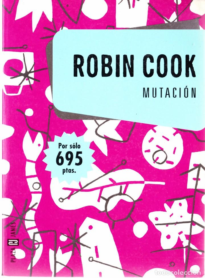 Libros de segunda mano: MUTACION. ROBIN COOK. 1990 PLAZA & JANES