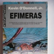 Libros de segunda mano: EFIMERAS - KEVIN O´DONNELL JR. - ULTRAMAR. Lote 145019466