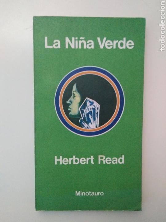 Libros de segunda mano: HERBERT READ/La ni&ntilde;a verde. - Foto 1