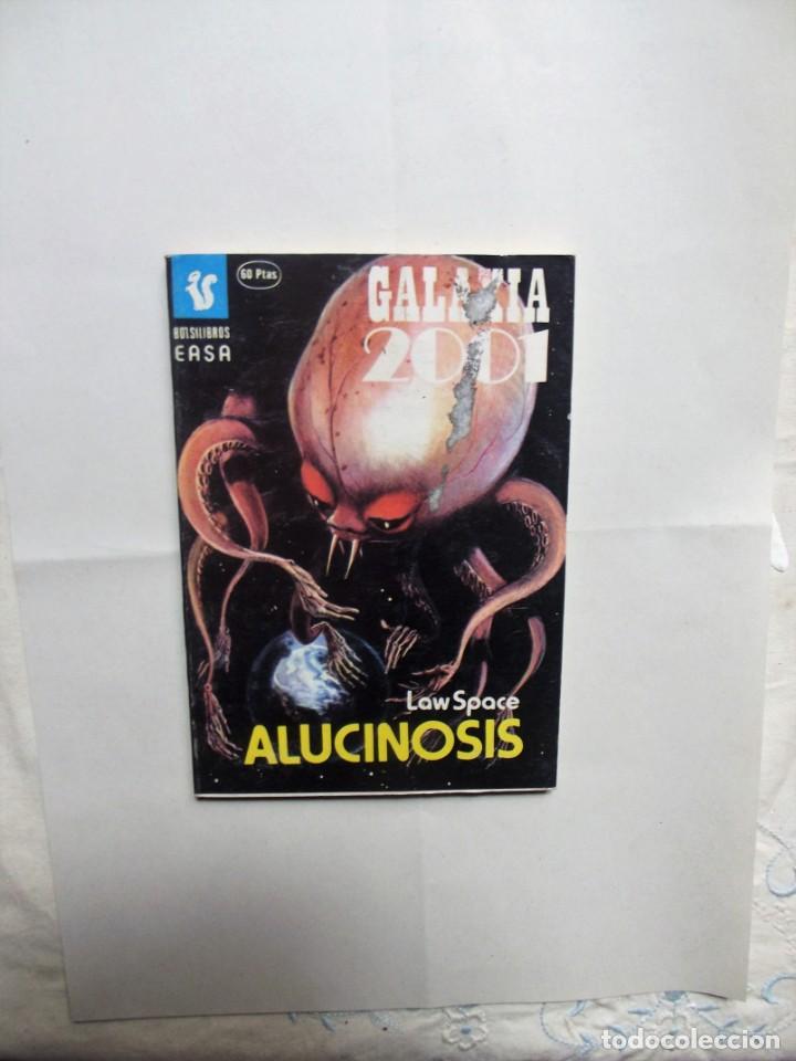 Libri di seconda mano: NOVELA GALAXIA 2001 - ALUCINOSIS POR LAW SPACE