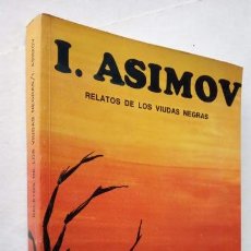 Libros de segunda mano: RELATOS DE LOS VIUDAS NEGRAS DE ISAAC ASIMOV - INTERSEA SAIC - MUY NUEVO - 12 RELATOS - 206 PGS.. Lote 156994842