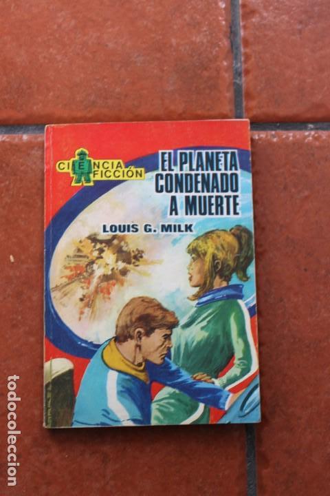 Libri di seconda mano: CIENCIA FICCION N&ordm; 20: EL PLANETA CONDENADO A MUERTE; LOUIS G. MILK