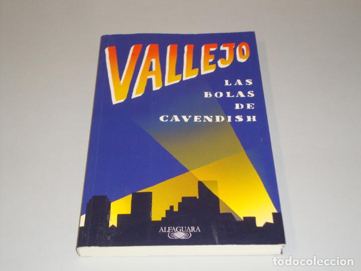 Libros de segunda mano: Las bolas de cavendish Vallejo - Foto 1