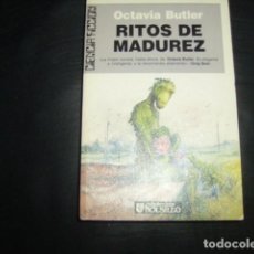 Libros de segunda mano: RITOS DE MADUREZ , OCTAVIA BUTLER . Lote 164802446