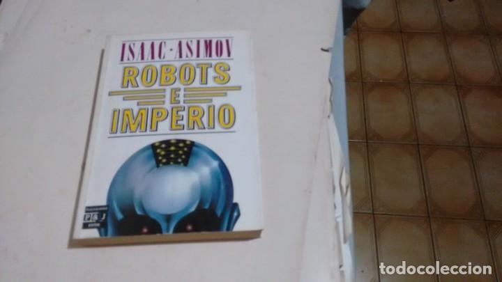 Libros de segunda mano: ISAAC - ASIMOV - ROBOTS E IMPERIO - Foto 1